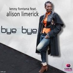 cover: Alison Limerick|Lenny Fontana - Bye Bye