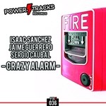 cover: Isaac Sanchez|Jaime Guerrero|Sergio Caubal - Crazy Alarm