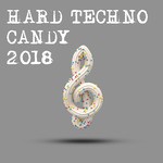 cover: Dj Pilot|Various - Hard Techno Candy 2018