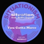 cover: Situation - You Gotta Move (feat Andre Espeut)