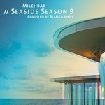 cover: Blank & Jones|Various - Milchbar Seaside Season 9