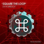 cover: Dave Bregoli - Square The Loop