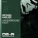 cover: Michael Kaelios - Underground Fight