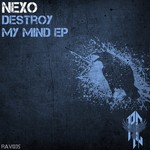 cover: Nexo - Destroy My Mind EP