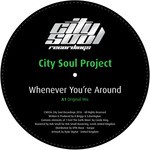 cover: City Soul Project - Whenever You're Around