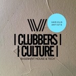 cover: Various - Clubbers Culture: Basement House & Tech