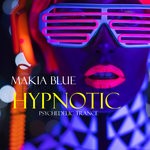 cover: Makia Blue - Hypnotic: Psychedelic Trance