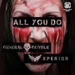 cover: General Guyble|Xperior - All You Do