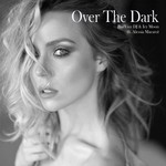 cover: Alessia Macaro|Badvice Dj|Icy Moon - Over The Dark