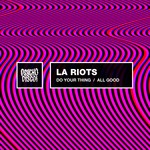 cover: La Riots - Do Your Thing/All Good