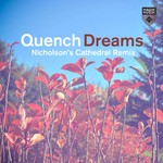 cover: Quench - Dreams (Nicholson's Cathedral remix)