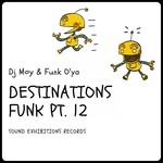 cover: Dj Moy|Funk O'ya - Destinations Funk Part 12