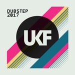 cover: Various - UKF Dubstep 2017