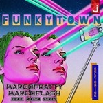 cover: Marco Flash|Marco Fratty - Funkytown (feat Maiya Sykes)