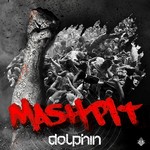 cover: Dolphin - Mashpit EP