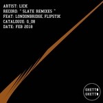 cover: Lick - Slate (Remixes)