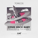 cover: Toricos - Come Back Baby