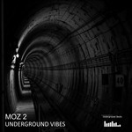 cover: Moz 2 - Underground Vibes