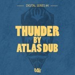 cover: Atlas Dub - Digital Series #4 : Thunder