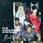 cover: Lotto Boyzz|Mo|Mr Eazi - Bad Vibe