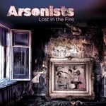 cover: Arsonists - Lost In The Fire