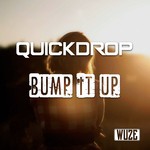 cover: Quickdrop - Bump It Up