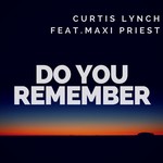 cover: Curtis Lynch|Maxi Priest - Do You Remember