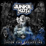 cover: Junkie Kut - Enter The Dreamtime