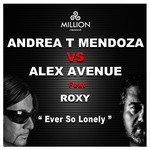 cover: Alex Avenue|Andrea T Mendoza|Roxy - Ever So Lonely