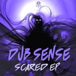 cover: Dub Sense - Scared EP