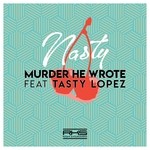 cover: Murder He Wrote - Nasty