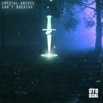 cover: Crystal Knives - Can't Breathe