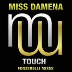 cover: Miss Damena - Touch (Fonzerelli Mixes)