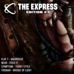 cover: Flat T|Near|Symptom|Tremah - The Express: Edition #3