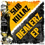 cover: Sub Killaz - Dealerz