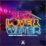 cover: Armin Van Buuren|Conrad Sewell - Sex, Love & Water