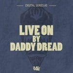 cover: Zulu Vibes & Daddy Dread - Digital Series #5/Live On