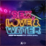 cover: Armin Van Buuren|Conrad Sewell - Sex, Love & Water