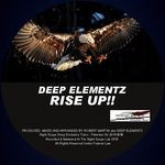 cover: Deep Elementz - Rise Up!!