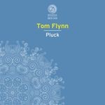 cover: Tom Flynn - Pluck