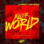 cover: Dj Goozo|Jefer Maquin - Killer World