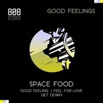 cover: Space Food - Good Feelings