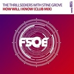 cover: Stine Grove|The Thrillseekers - How Will I Know (Club Mix)