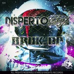 cover: Disperto Certain - Bruk Up