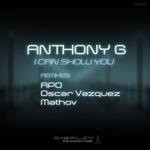 cover: Anthony G - I Can Show You