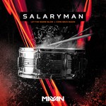 cover: Salaryman - Let The Snare Blow/Come Back Again