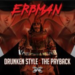 cover: Erbman - Drunken Style/The Payback