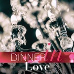 cover: Various - Dinner In Love