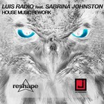 cover: Luis Radio|Sabrina Johnston - House Music