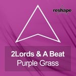 cover: 2 Lords & A Beat - Purple Grass